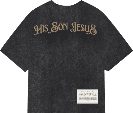 Grey His Son Jesus tee front